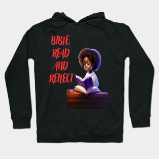 "BIBLE, READ AND REFLECT" Hoodie